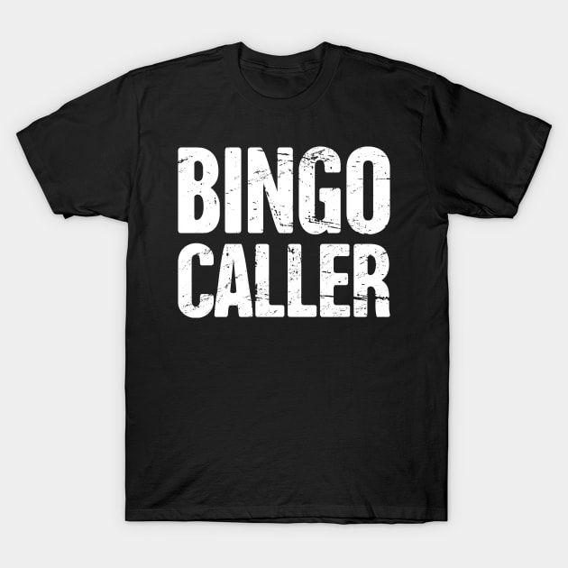 Bingo Caller T-Shirt by MeatMan